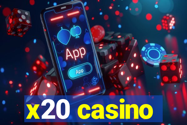 x20 casino